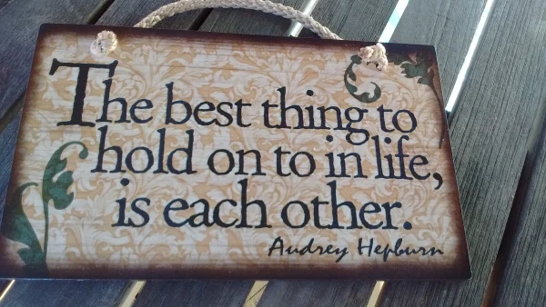 Wooden Sign Humor, Proverbs Audrey Hepburn Made in USA